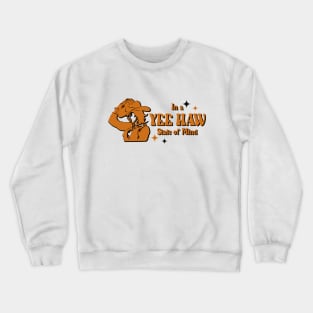 In a Yeehaw State of Mind Crewneck Sweatshirt